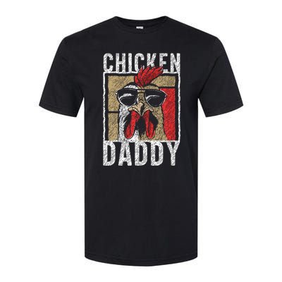 Chicken Daddy Chicken Farmer Father Of The Chicken Coop Softstyle CVC T-Shirt