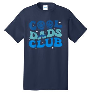 Cool Dads Club Funny Smile Fathers Day Gift Groovy Cool Dads Tall T-Shirt