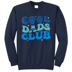 Cool Dads Club Funny Smile Fathers Day Gift Groovy Cool Dads Tall Sweatshirt