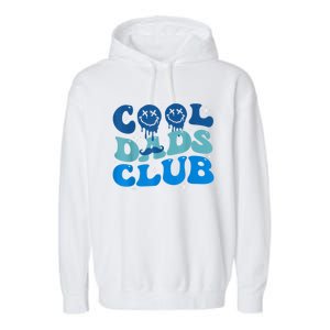 Cool Dads Club Funny Smile Fathers Day Gift Groovy Cool Dads Garment-Dyed Fleece Hoodie