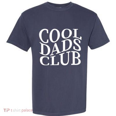 Cool Dads Club Garment-Dyed Heavyweight T-Shirt