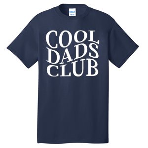 Cool Dads Club Tall T-Shirt