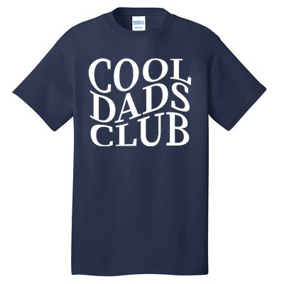 Cool Dads Club Tall T-Shirt