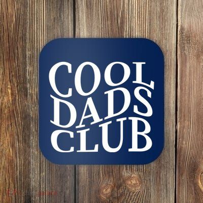 Cool Dads Club Coaster