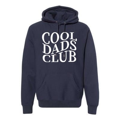 Cool Dads Club Premium Hoodie