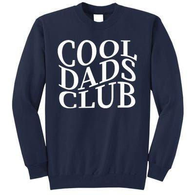 Cool Dads Club Tall Sweatshirt