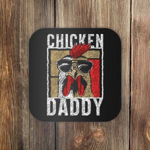 Chicken Daddy Chicken Farmer Father Of The Chicken Coop Coaster