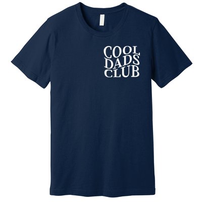 Cool Dads Club Pocket Size Premium T-Shirt