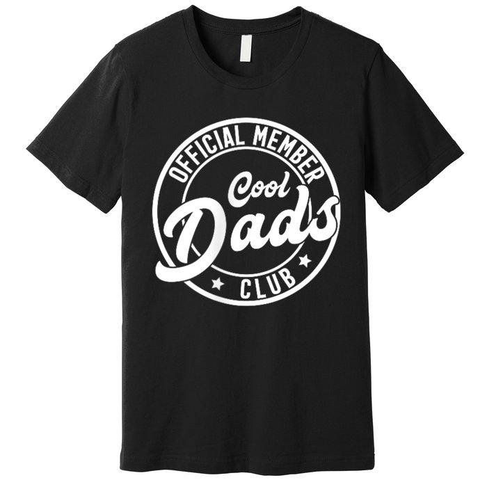 Cool Dads Club Premium T-Shirt