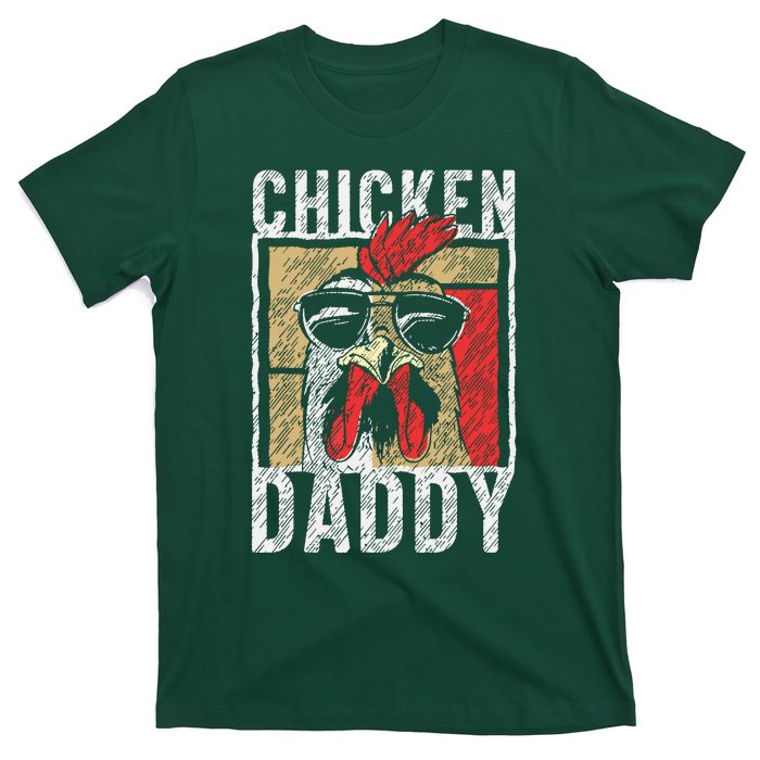 Chicken Daddy Chicken Farmer Father Of The Chicken Coop T-Shirt