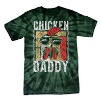 Chicken Daddy Chicken Farmer Father Of The Chicken Coop Tie-Dye T-Shirt