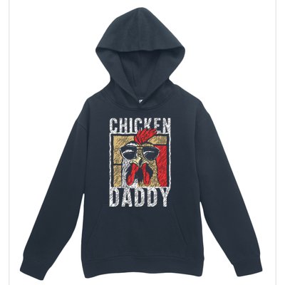 Chicken Daddy Chicken Farmer Father Of The Chicken Coop Urban Pullover Hoodie