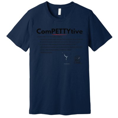 Competitive Design Compettytive Definition Premium Premium T-Shirt