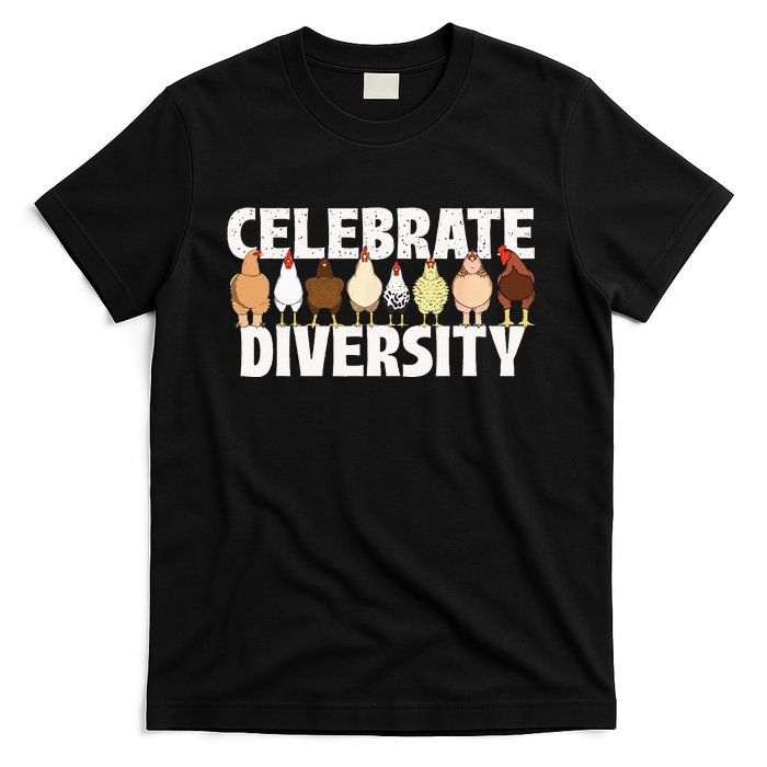 Celebrate Diversity Chicken Lover Farmyard Animal Lover T-Shirt