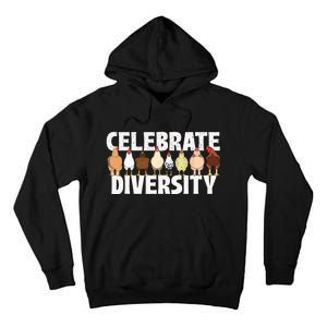 Celebrate Diversity Chicken Lover Farmyard Animal Lover Tall Hoodie