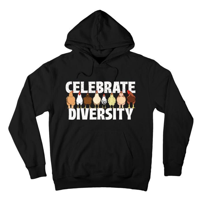 Celebrate Diversity Chicken Lover Farmyard Animal Lover Tall Hoodie