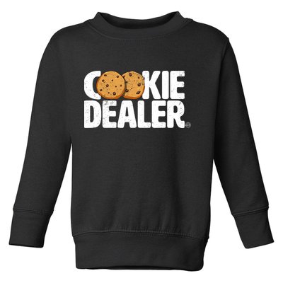 Cookie Dealer Cookie Lover Gift Cookie Baker Funny Toddler Sweatshirt
