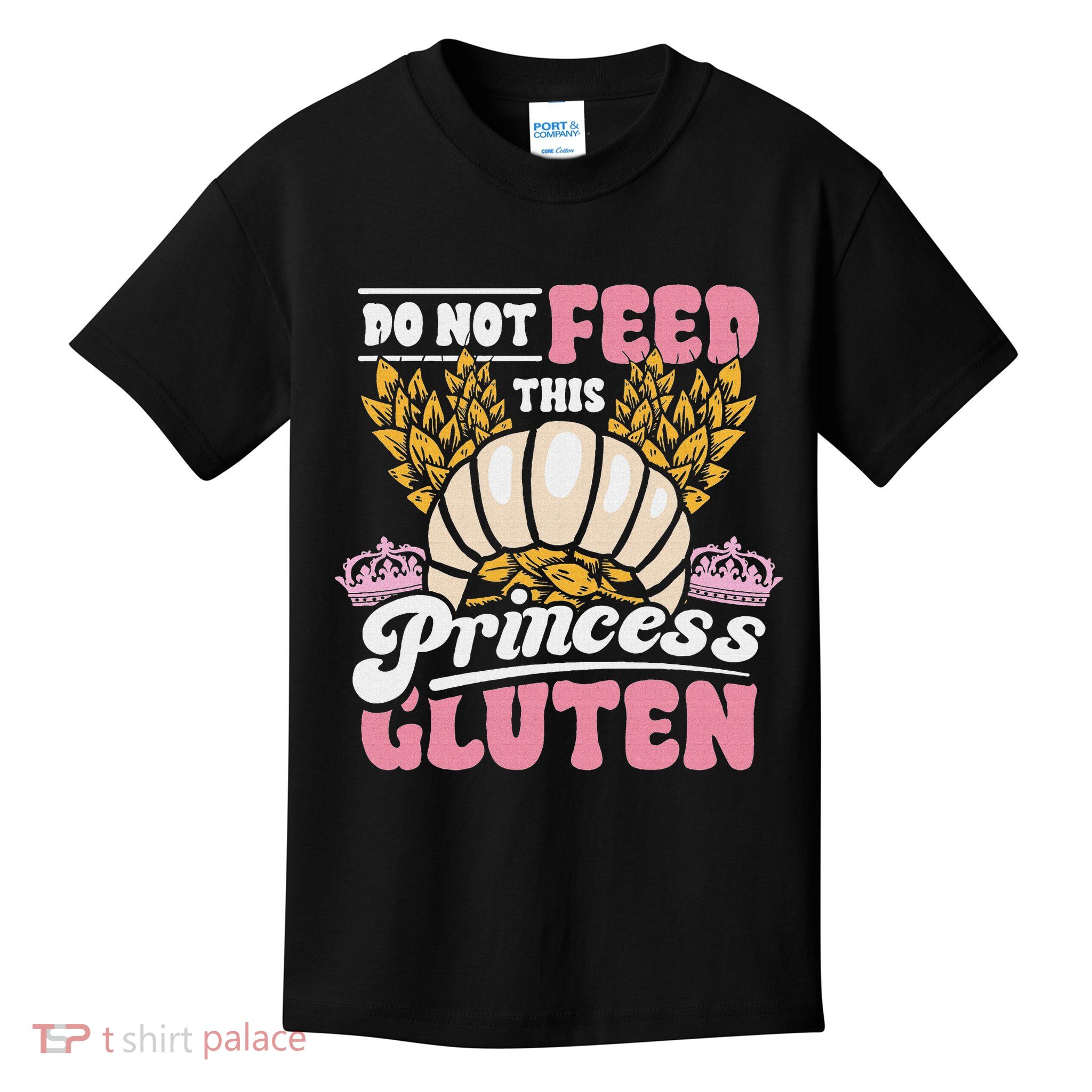 Celiac Disease Do Not Feed This Princess Gluten Free Funny Kids T-Shirt