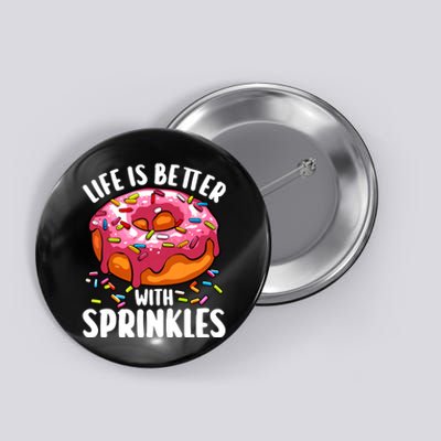 Cool Donut Design For Women Doughnut Donut Lover Button