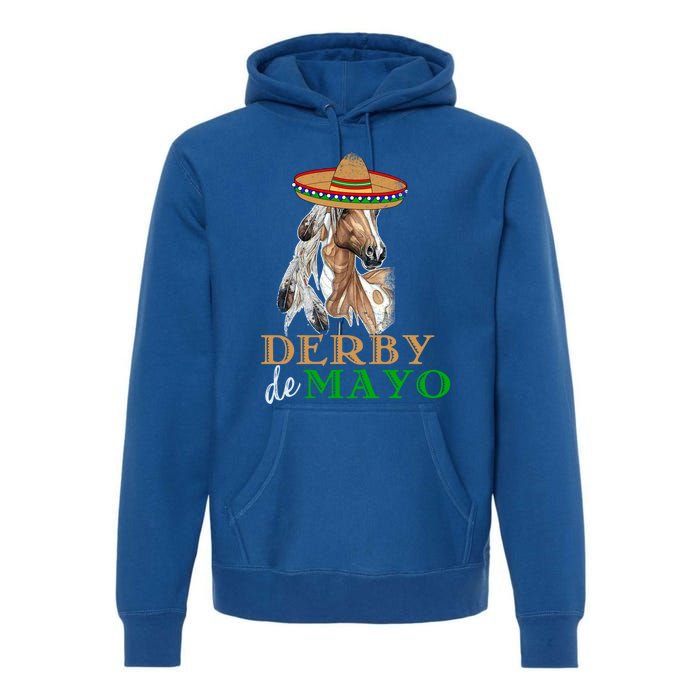 Cinco De Derby Gift Mexican Kentucky Horse Race Meaningful Gift Premium Hoodie