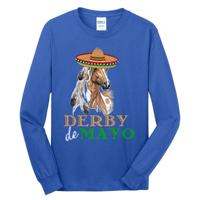 Cinco De Derby Gift Mexican Kentucky Horse Race Meaningful Gift Tall Long Sleeve T-Shirt