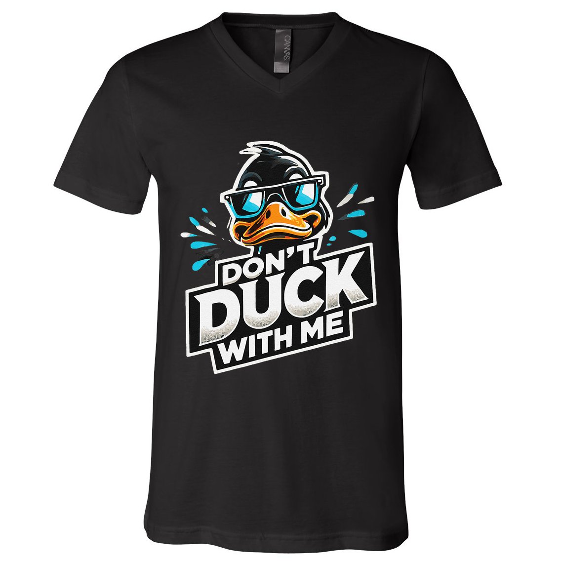 Cool Duck Don`T Duck Me V-Neck T-Shirt