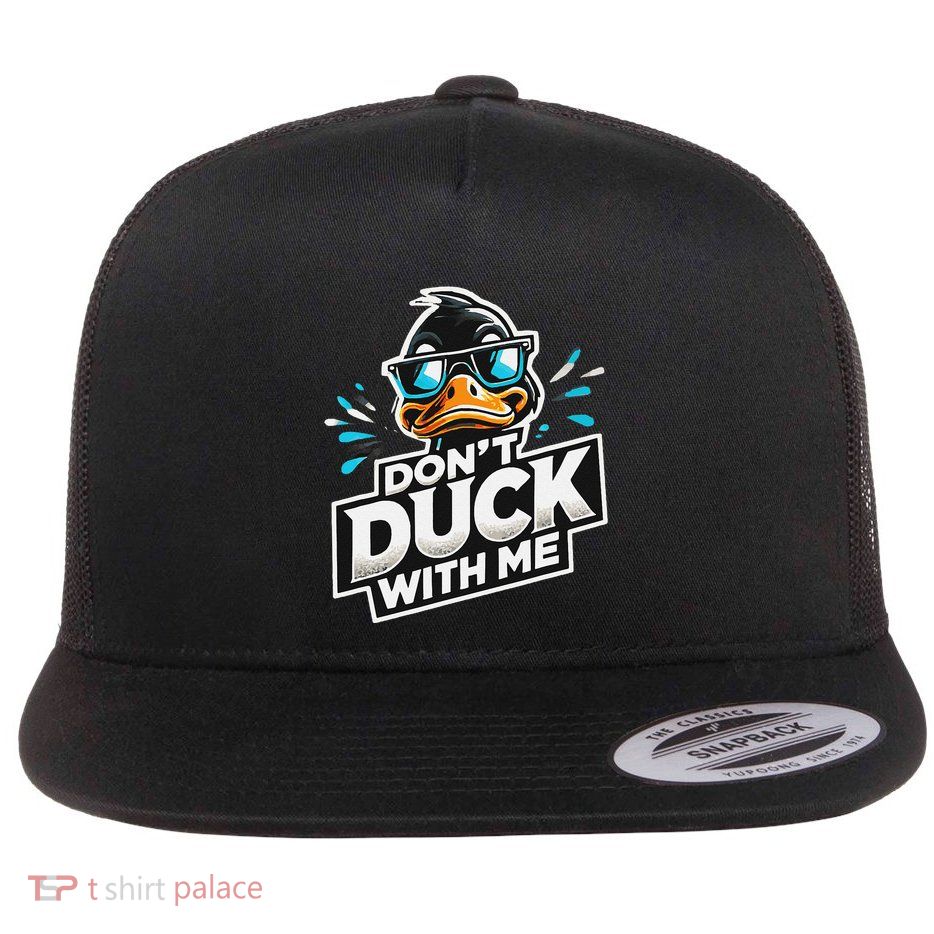Cool Duck Don`T Duck Me Flatbill Hat