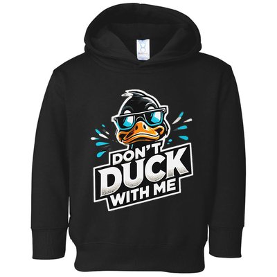 Cool Duck Don`T Duck Me Toddler Hoodie