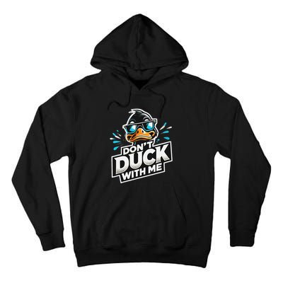 Cool Duck Don`T Duck Me Tall Hoodie