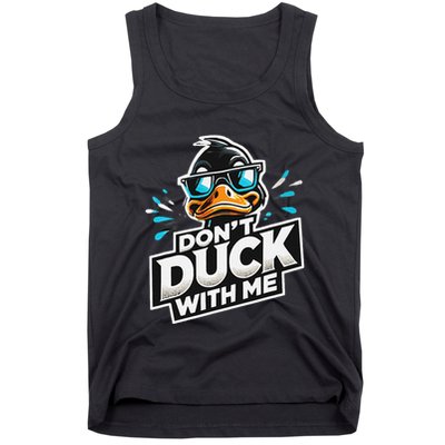 Cool Duck Don`T Duck Me Tank Top