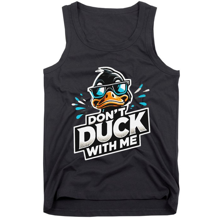 Cool Duck Don`T Duck Me Tank Top