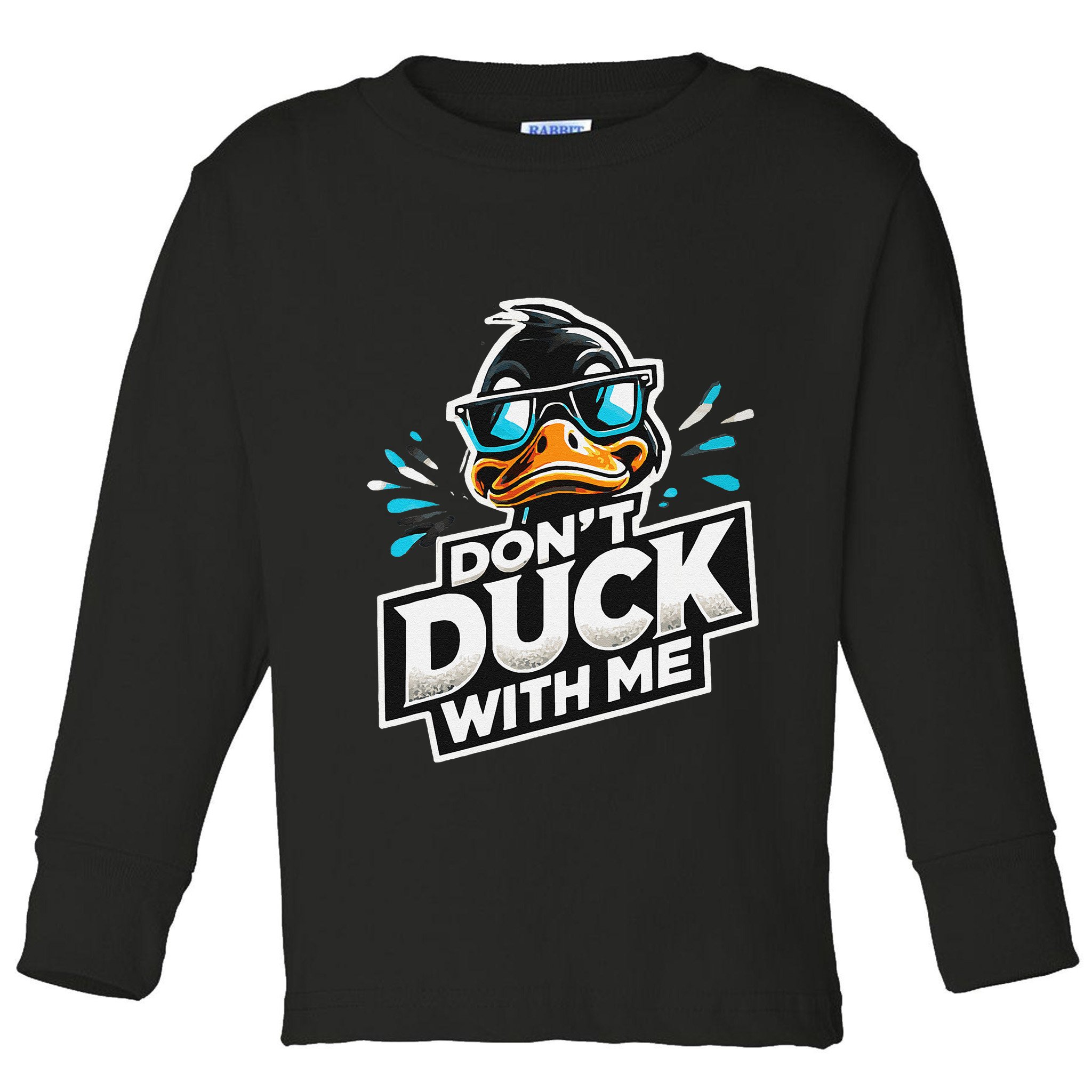 Cool Duck Don`T Duck Me Toddler Long Sleeve Shirt