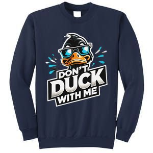 Cool Duck Don`T Duck Me Sweatshirt