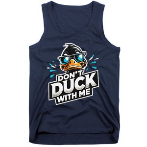 Cool Duck Don`T Duck Me Tank Top