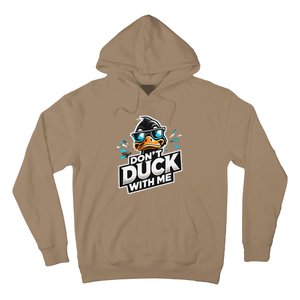 Cool Duck Don`T Duck Me Hoodie