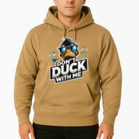 Cool Duck Don`T Duck Me Hoodie