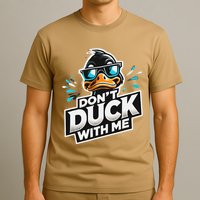 Cool Duck Don`T Duck Me T-Shirt