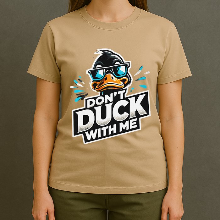 Cool Duck Don`T Duck Me T-Shirt