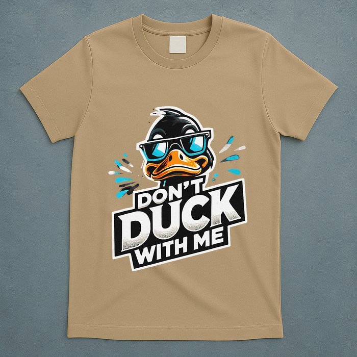 Cool Duck Don`T Duck Me T-Shirt