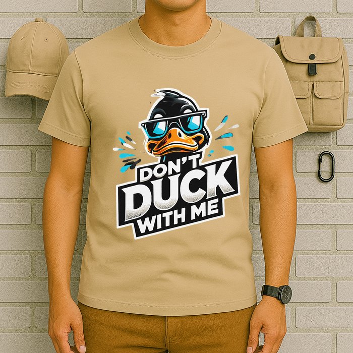 Cool Duck Don`T Duck Me T-Shirt