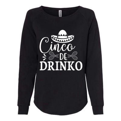 Cinco De Drinko Womens California Wash Sweatshirt