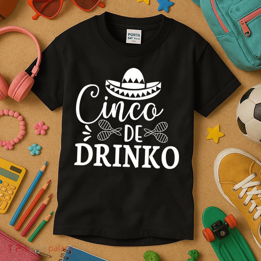Cinco De Drinko Kids T-Shirt