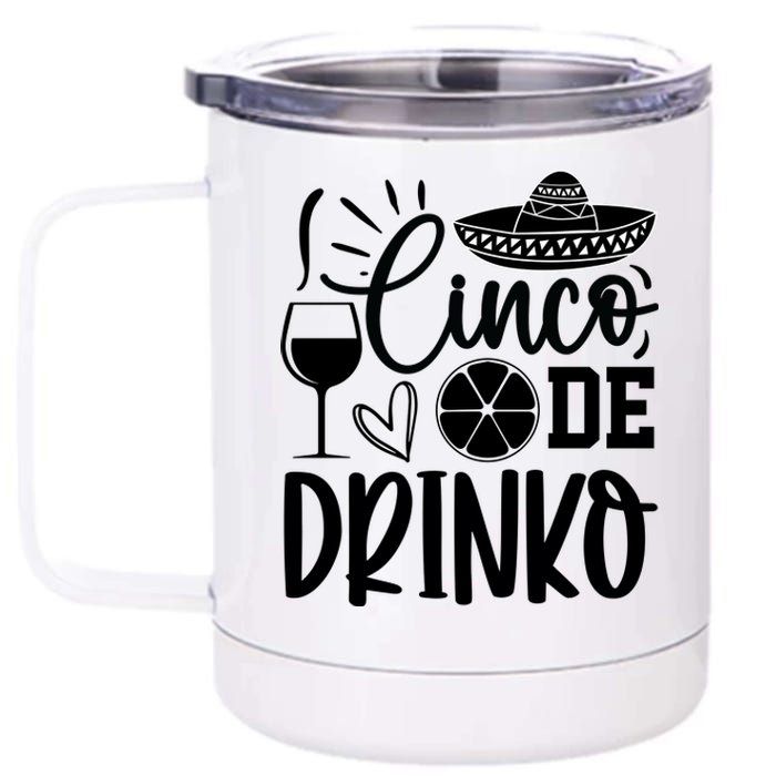 Cinco De Drinko 12 oz Stainless Steel Tumbler Cup