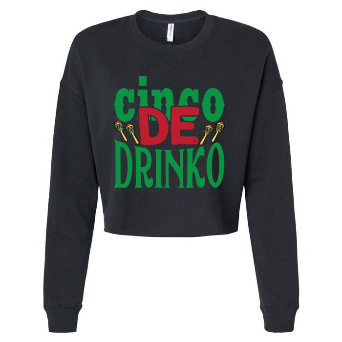 Cinco De Drinko 3 Cropped Pullover Crew