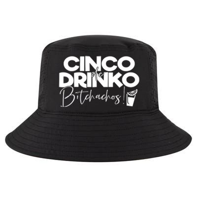 Cinco De Drinko Bitchachos! Cool Comfort Performance Bucket Hat