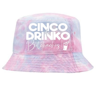 Cinco De Drinko Bitchachos! Tie-Dyed Bucket Hat