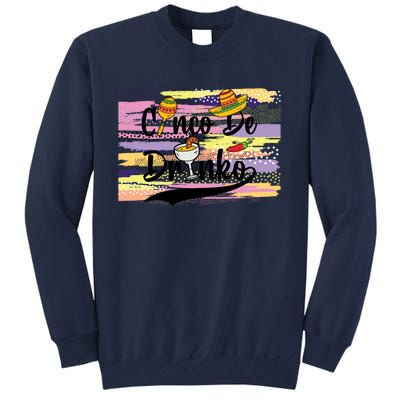 Cinco De Drinko Cinco De Mayo Sub Tall Sweatshirt