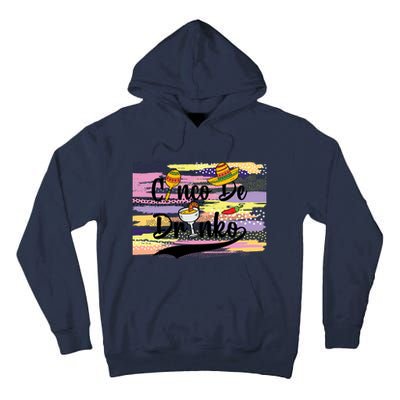 Cinco De Drinko Cinco De Mayo Sub Tall Hoodie