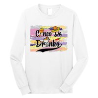 Cinco De Drinko Cinco De Mayo Sub Long Sleeve Shirt