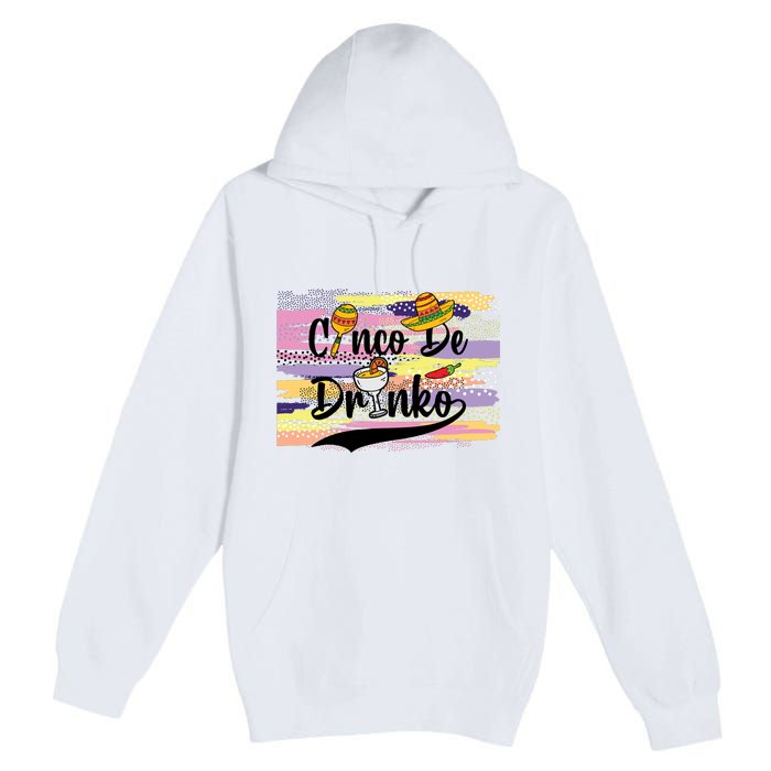 Cinco De Drinko Cinco De Mayo Sub Premium Pullover Hoodie